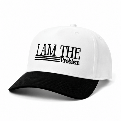 I Am The Problem Hat
