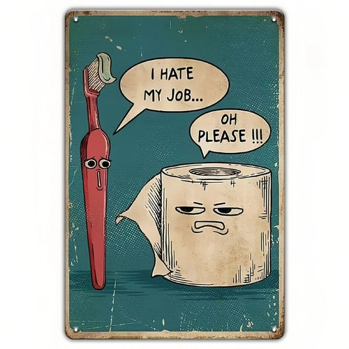 🤣I Hate My Job Oh Please Funny Wall Art, 8 × 12 in