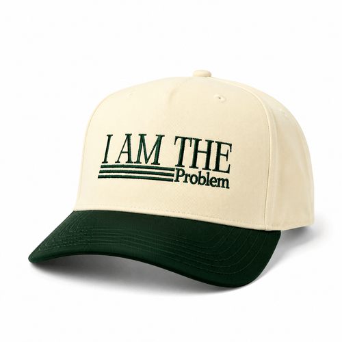 I Am The Problem Hat