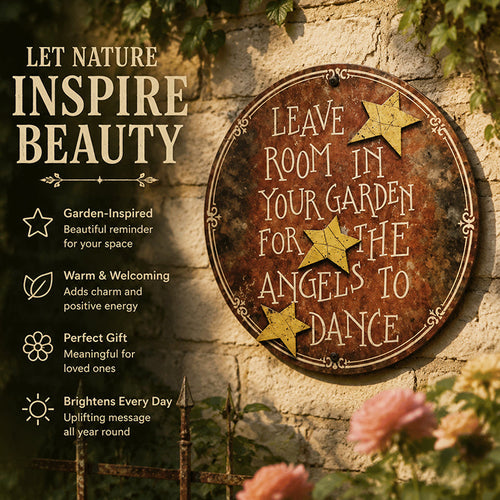 Vintage Round Metal Garden Sign | Leave Room In Your Garden For The Angels To Dance Wall Plaque