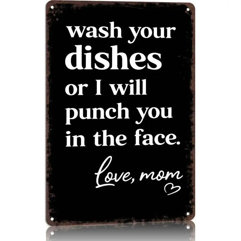 🤣Funny "Wash Your Dishes or I'll Punch You in the Face" Metal Tin Sign, 8 × 12 in