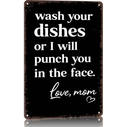 🤣Funny "Wash Your Dishes or I'll Punch You in the Face" Metal Tin Sign, 8 × 12 in