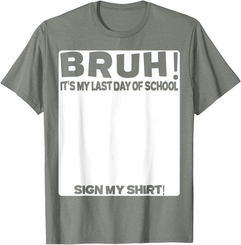 🎓Signature Bruh Its My Last Day Of School