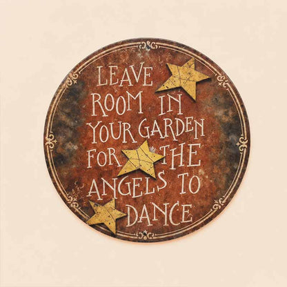 Vintage Round Metal Garden Sign | Leave Room In Your Garden For The Angels To Dance Wall Plaque