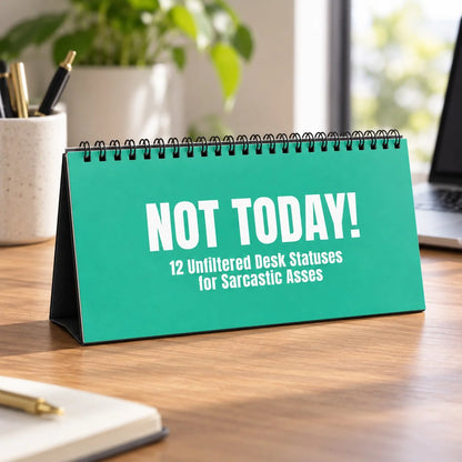 NOT TODAY! Unfiltered Desk Status Flip Sign — 12 Messages