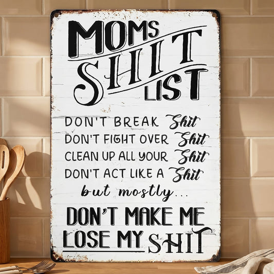 🤣Funny Mom’s Shit List Kitchen Sign – Vintage Metal Wall Decor Gift