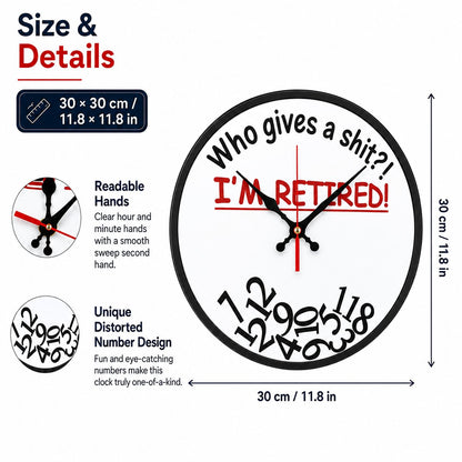 ⏰ "Who Cares What Time It Is? You’re Retired!" 🎉 Funny Retirement Wall Clock