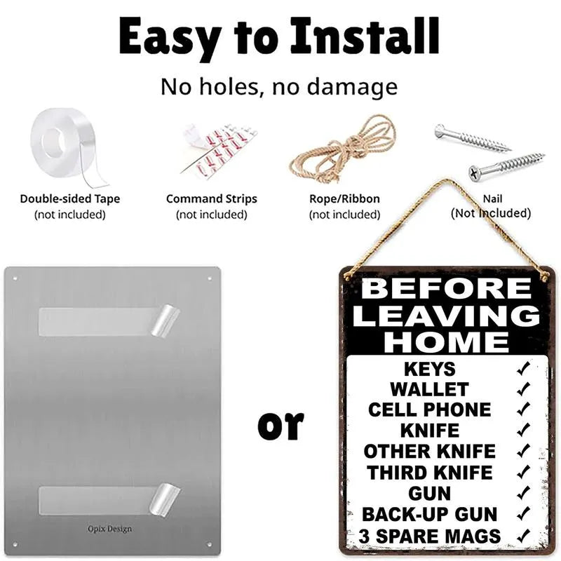 🔥“Before Leaving Home” Funny Metal Sign