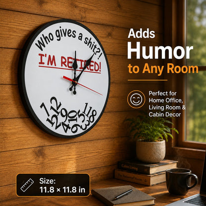 ⏰ "Who Cares What Time It Is? You’re Retired!" 🎉 Funny Retirement Wall Clock