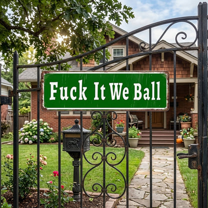 🤣Fuck It We Ball Metal Sign Funny Retro Wall Decor
