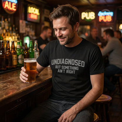 🎁2026 New Arrivals 40% OFF💥Funny "Undiagnosed" Slogan T-Shirt – Witty, Soft, Conversation Starter👕🎤